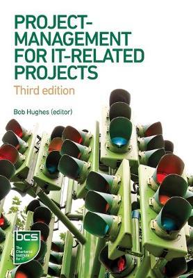 Project Management for IT-Related Projects - Bob Hughes