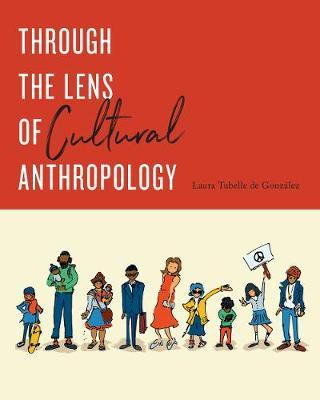 Through the Lens of Cultural Anthropology -  de Gonz�lez