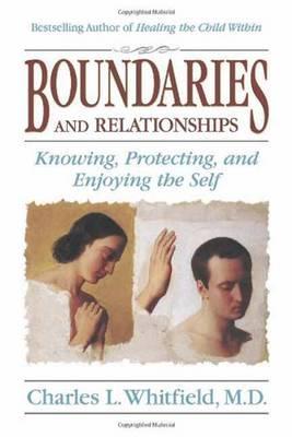Boundaries and Relationships - Charles L Whitfield