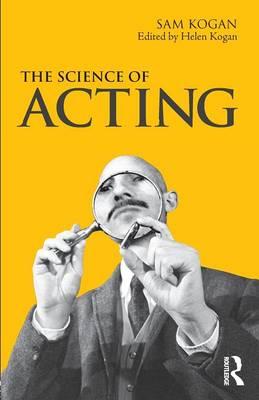 Science Of Acting - Sam Kogan