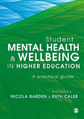 Student Mental Health and Wellbeing in Higher Education - Nicola Barden