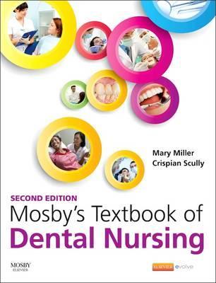 Mosby's Textbook of Dental Nursing - Mary Miller