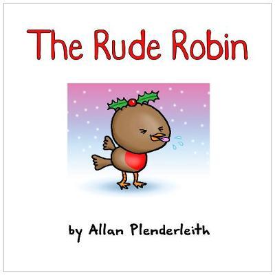 Rude Robin - Allan Plenderleith