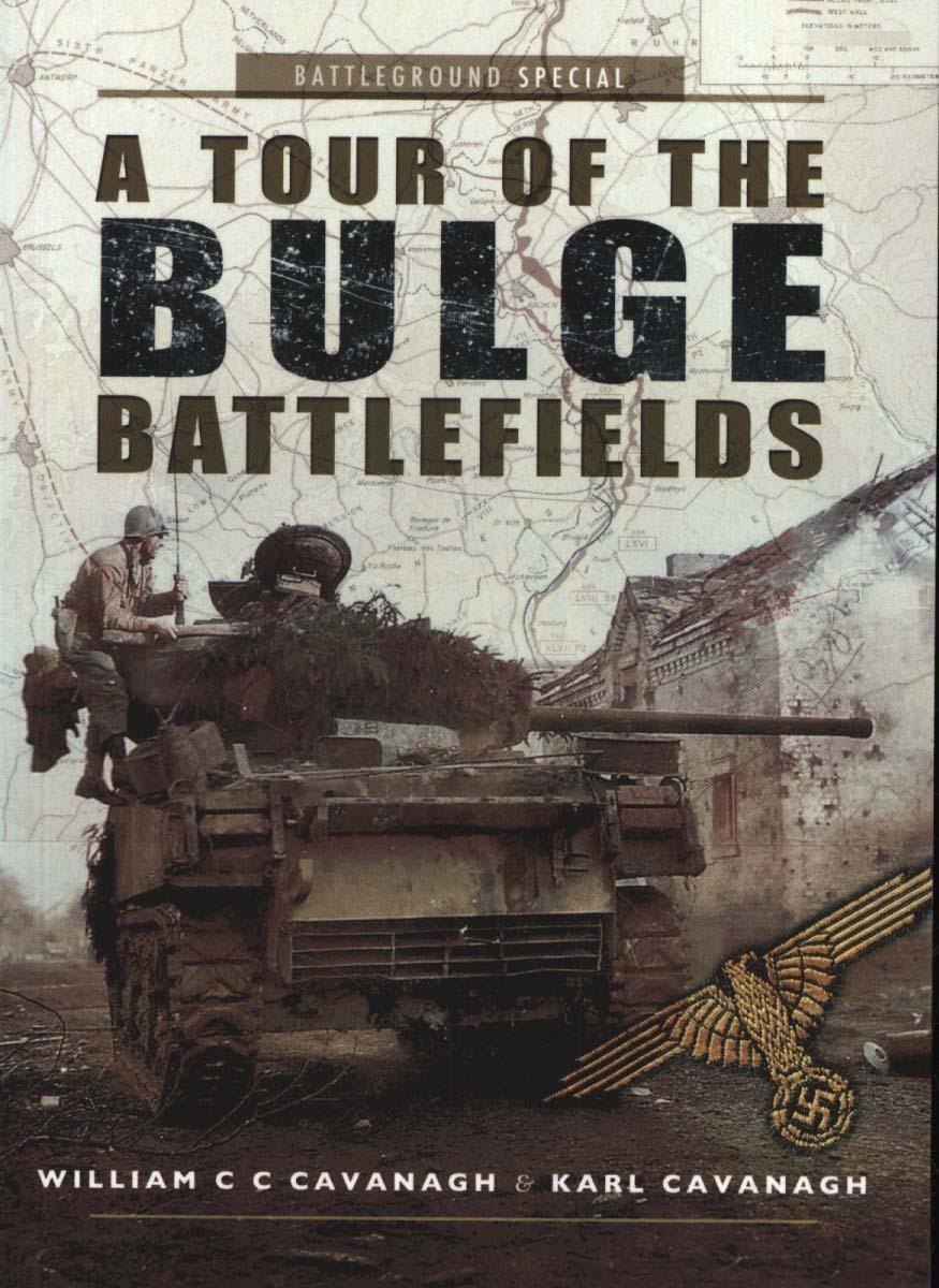 Tour of the Bulge Battlefield - William C.C. Cavanagh