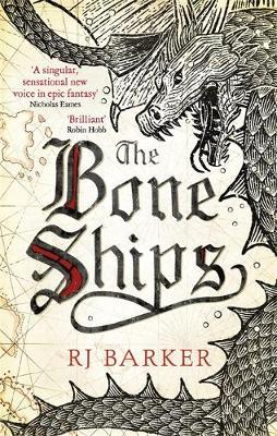 Bone Ships - R J Barker