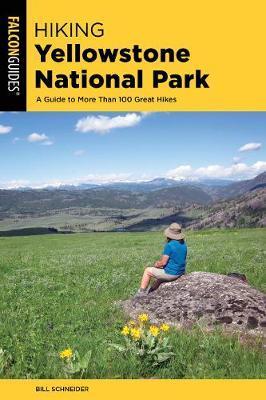 Hiking Yellowstone National Park - Bill Schneider