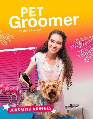 Pet Groomer - Marie Pearson