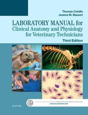 Laboratory Manual for Clinical Anatomy and Physiology for Ve - Thomas Colville