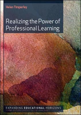 Realizing the Power of Professional Learning - Helen Timperley