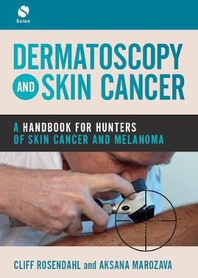 Dermatoscopy and Skin Cancer - Cliff Rosendahl