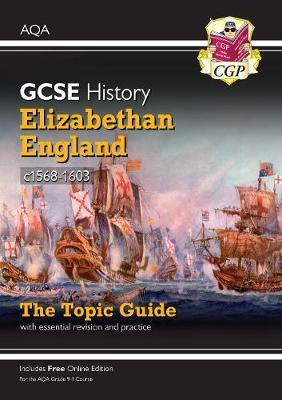 New Grade 9-1 GCSE History AQA Topic Guide - Elizabethan Eng -  