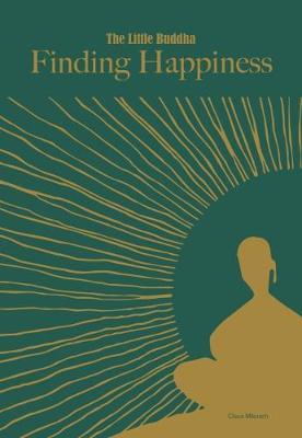 Little Buddha, The: Finding Happiness - Claus Mikosch
