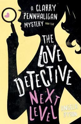 Love Detective: Next Level - Angela Dyson
