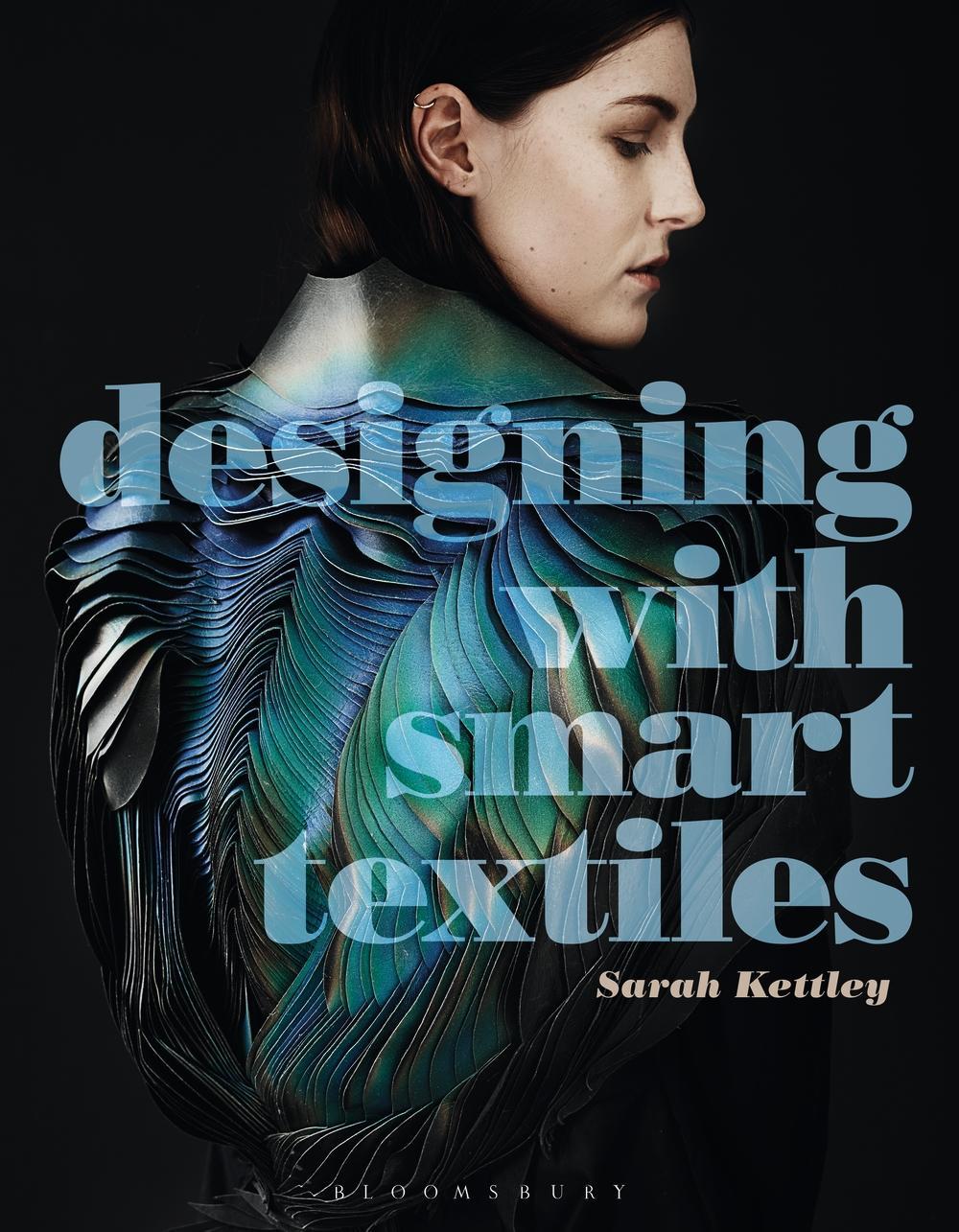 Designing with Smart Textiles - Sarah Kettley