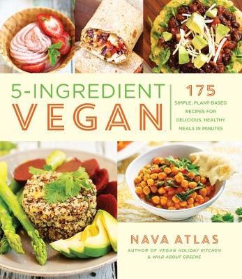 5-Ingredient Vegan - Nava Atlas