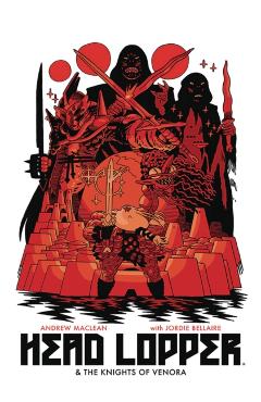 Head Lopper Volume 3: Head Lopper & The Knights of Venora - Andrew MacLean