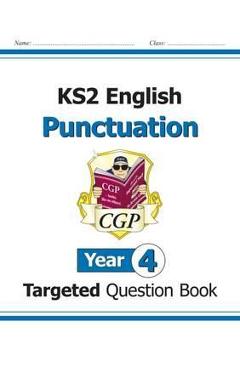 Coperta cărții 'KS2 English Targeted Question Book: Punctuation - Year 4 -'