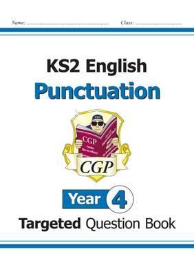 KS2 English Targeted Question Book: Punctuation - Year 4 -  