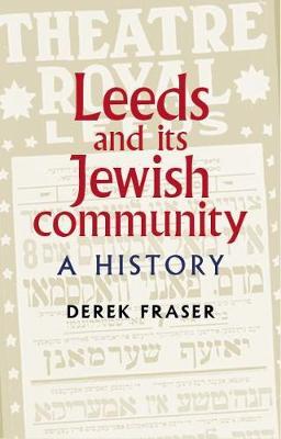 Leeds and its Jewish Community - Derek Fraser