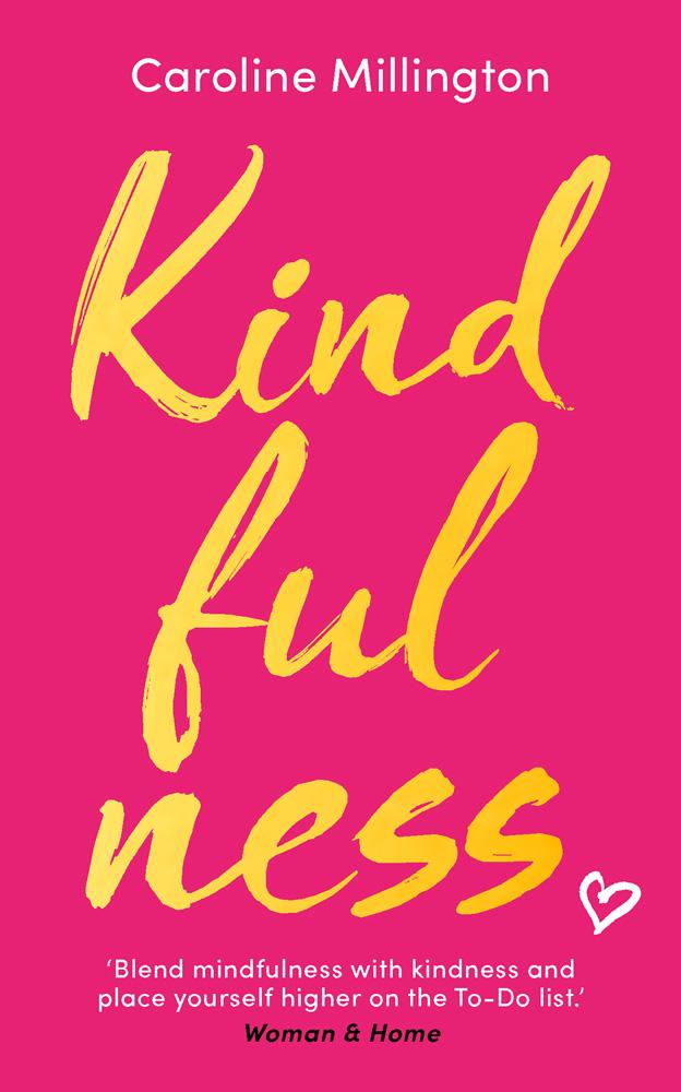 Kindfulness - Caroline Millington