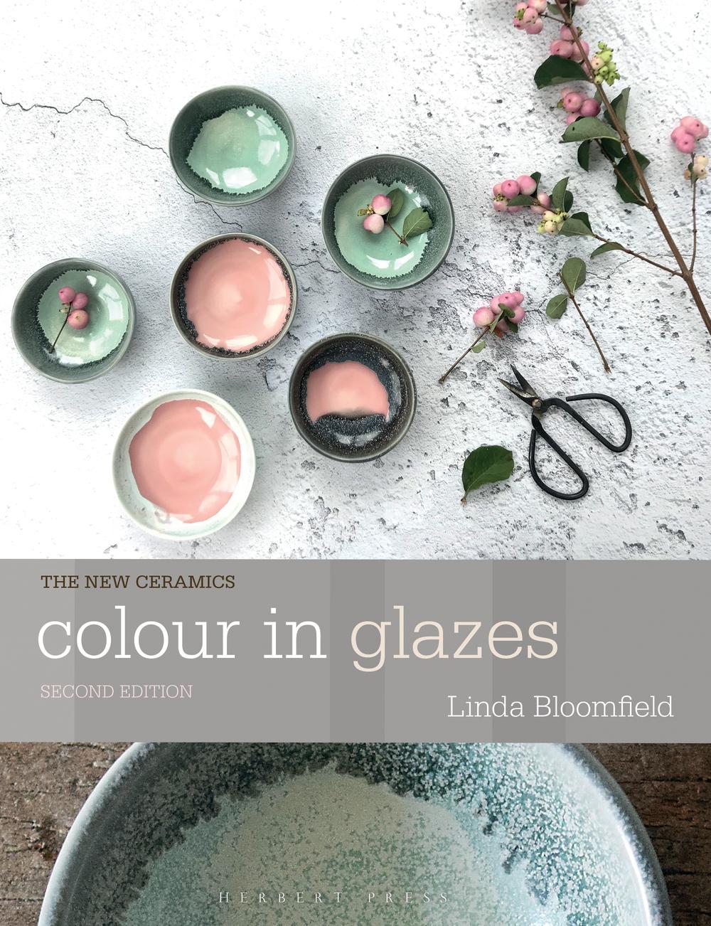 Colour in Glazes - Linda Bloomfield
