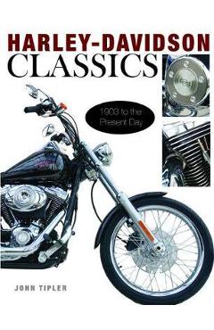 Coperta cărții 'Harley Davidson Classics - John Tipler'