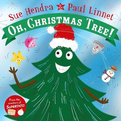 Oh, Christmas Tree! - Sue Hendra