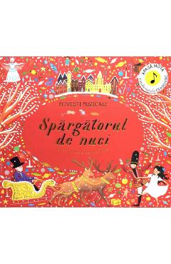 Poza produsului Povesti muzicale: Spargatorul de nuci - Jessica Courtney-Tickle, Katy Flint