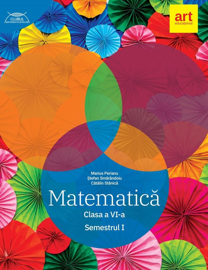 Matematica - Clasa 6 Sem.1 - Marius Perianu, Stefan Smarandoiu, Catalin Stanica