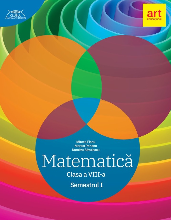 Matematica - Clasa 8 Sem.1 - Mircea Fianu, Marius Perianu, Dumitru Savulescu