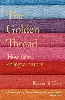 Golden Thread - Kassia St Clair