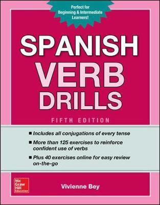 Spanish Verb Drills, Fifth Edition - Vivienne Bey