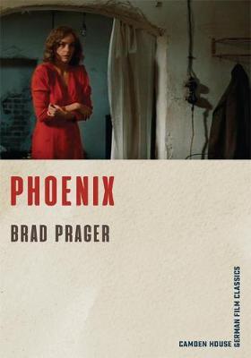 <I>Phoenix</I> - Brad Prager