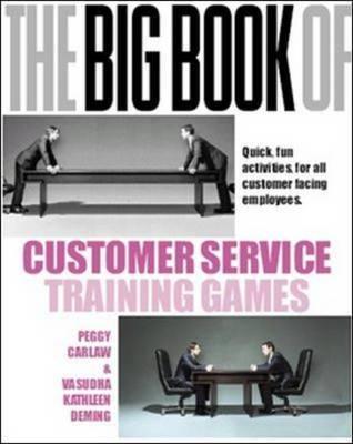 Big Book of Customer Service Training Games - Peggy Carlaw