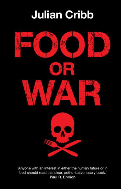 Food or War - Julian Cribb