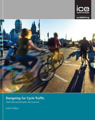Designing for Cycle Traffic - John Parkin
