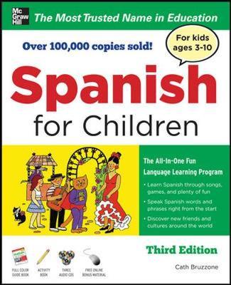 Spanish for Children with Three Audio CDs, Third Edition - Catherine Bruzzone