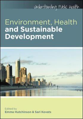 Environment, Health and Sustainable Development - Emma Hutchinson