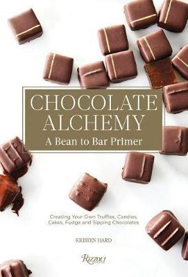 Chocolate Alchemy - Kristen Hard