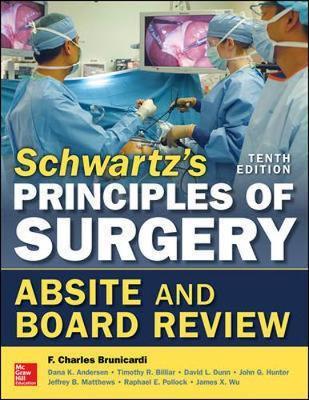 Schwartz's Principles of Surgery ABSITE and Board Review, 10 - F. Brunicardi