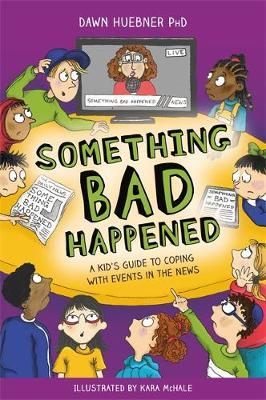 Something Bad Happened - Dawn Huebner