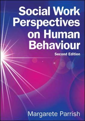 Social Work Perspectives on Human Behaviour - Margarete Parrish