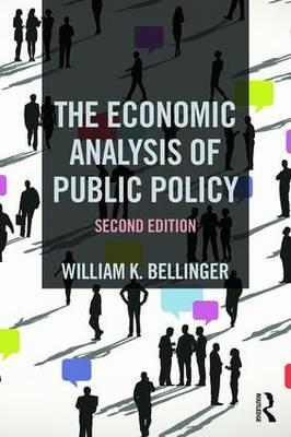 Economic Analysis of Public Policy - William K Bellinger