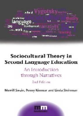 Sociocultural Theory in Second Language Education - Merrill Swain
