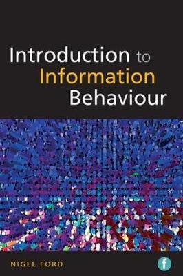 Introduction to Information Behaviour - Nigel Ford