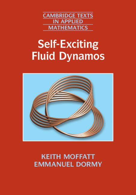 Self-Exciting Fluid Dynamos - Keith Moffatt