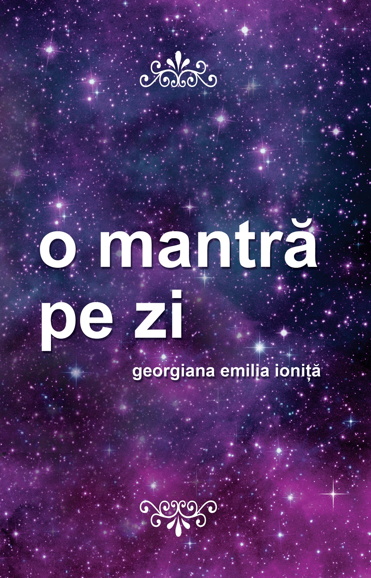 O mantra pe zi - Georgiana Emilia Ionita