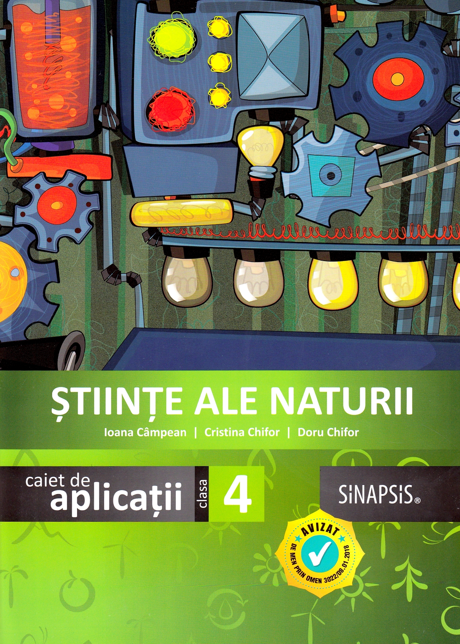Stiinte ale naturii - Clasa 4 - Caiet de aplicatii - Ioana Campean, Cristina Chifor, Doru Chifor