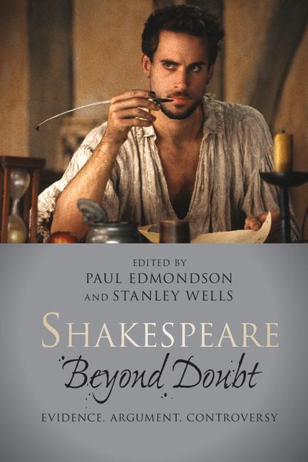 Shakespeare beyond Doubt - Paul Edmondson