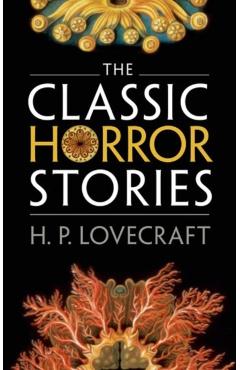 Classic Horror Stories - H P Lovecraft
